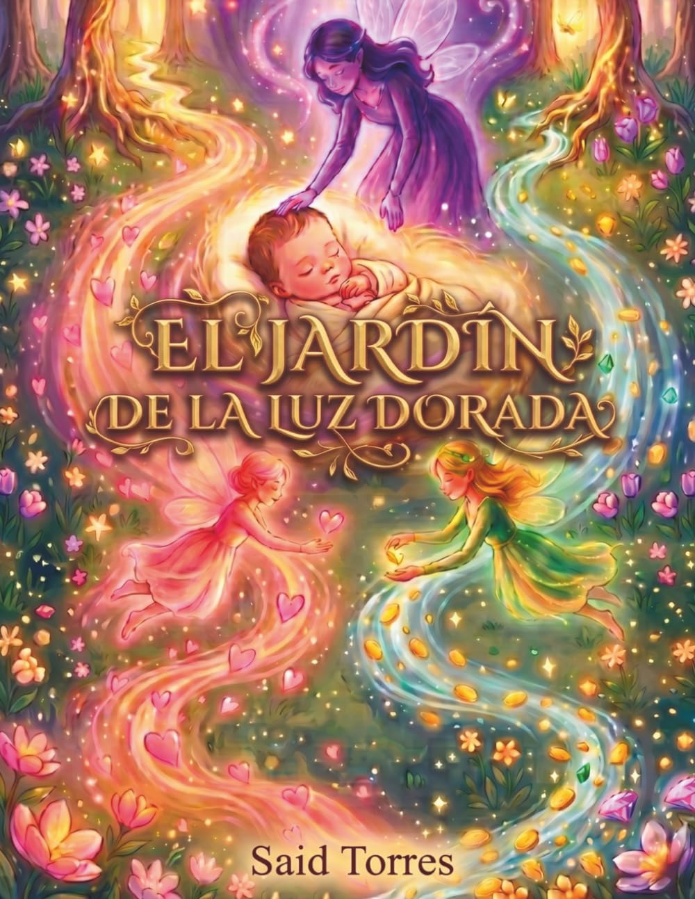 El Jardín de la Luz Dorada: Las palabras que le susurras hoy, serán la voz interior que la guiará mañana