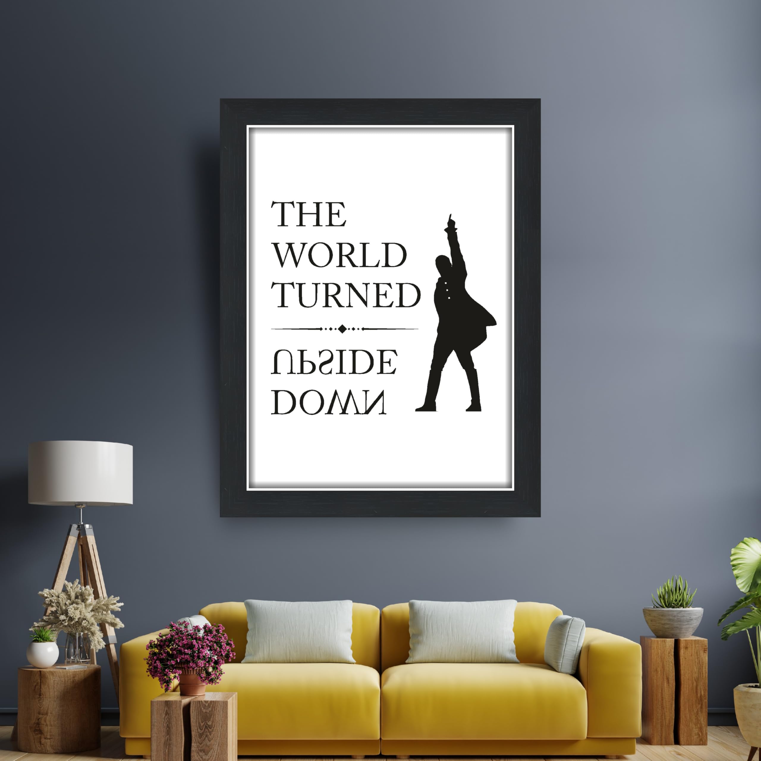 Hamilton The World Turned Upside Down Quotes 9.25 by 12.8 in Black…