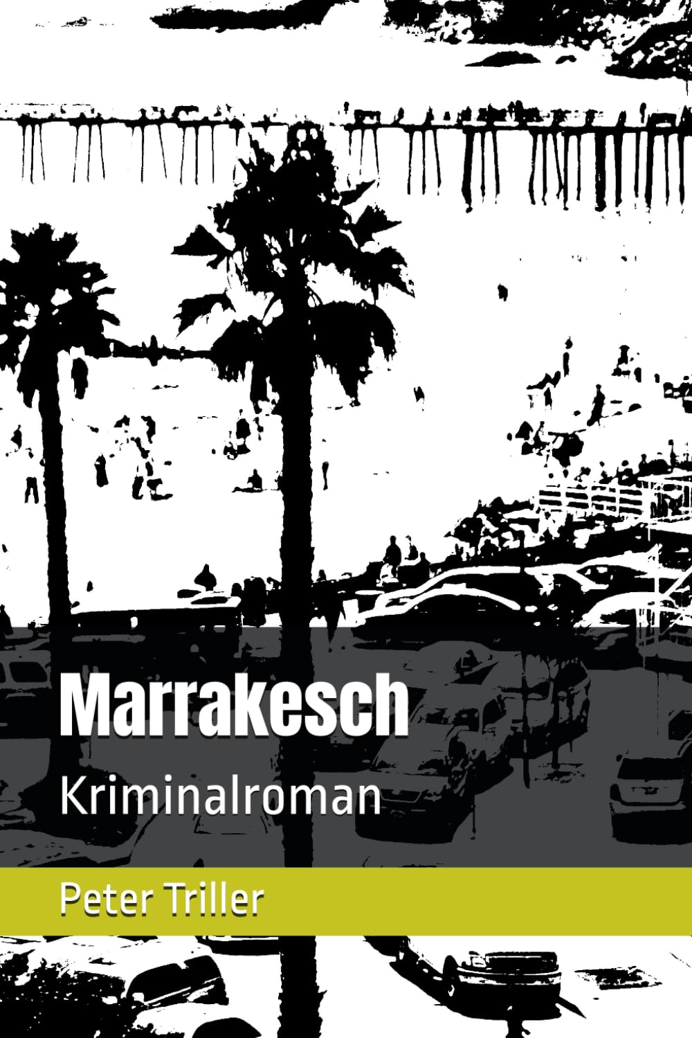 Marrakesch: Kriminalroman (Die Kriminalfälle von Marc Düwall)