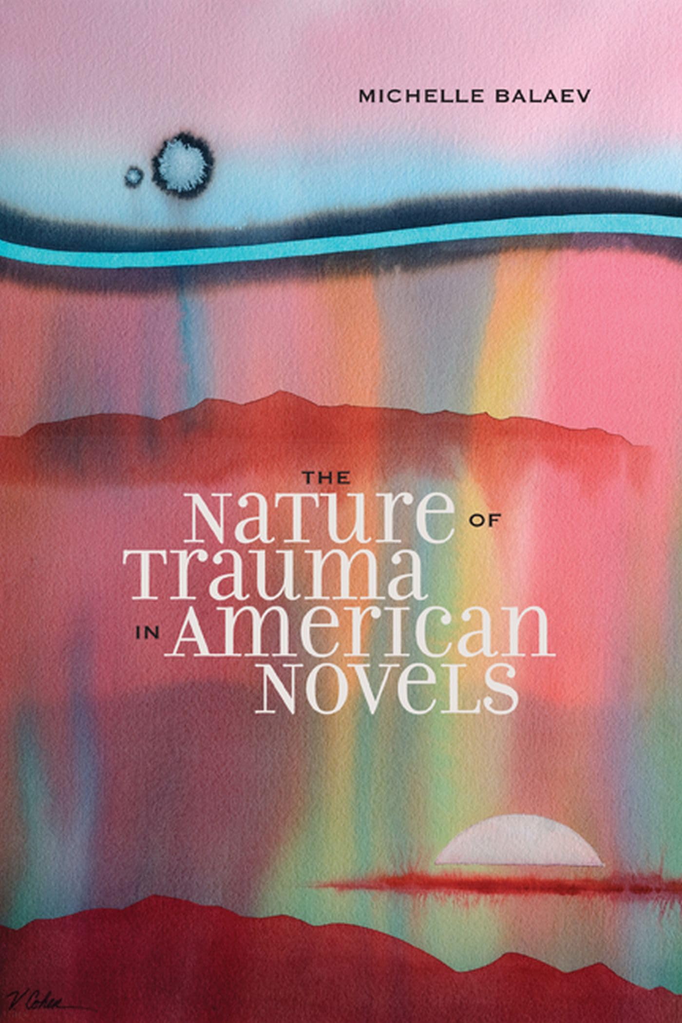 Buy The Nature of Trauma in American Novels — BookShops.in