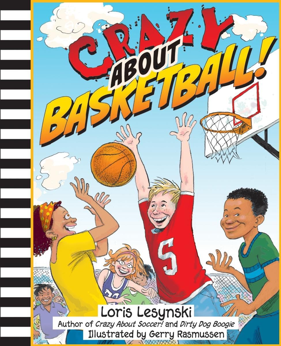 Cover of Crazy About Basketball (Crazy About Sports)