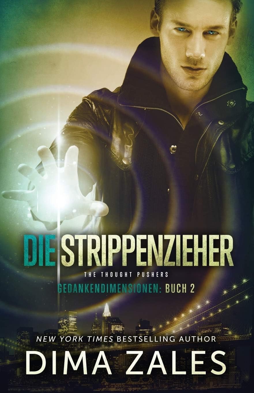 Dima ZalesDie Strippenzieher - The Thought Pushers (Gedankendimensionen 2)