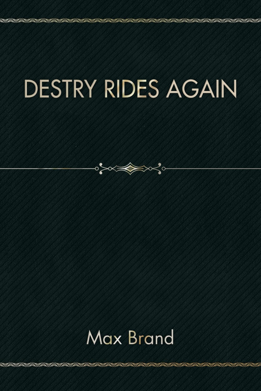 Destry Rides Again
