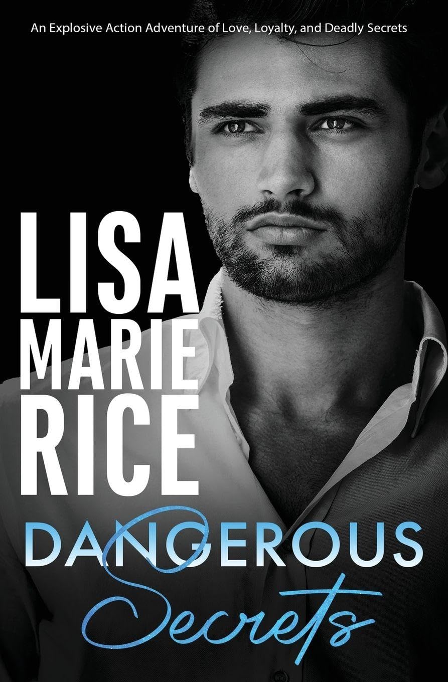Dangerous Secrets: 3 (Dangerous Trilogy)