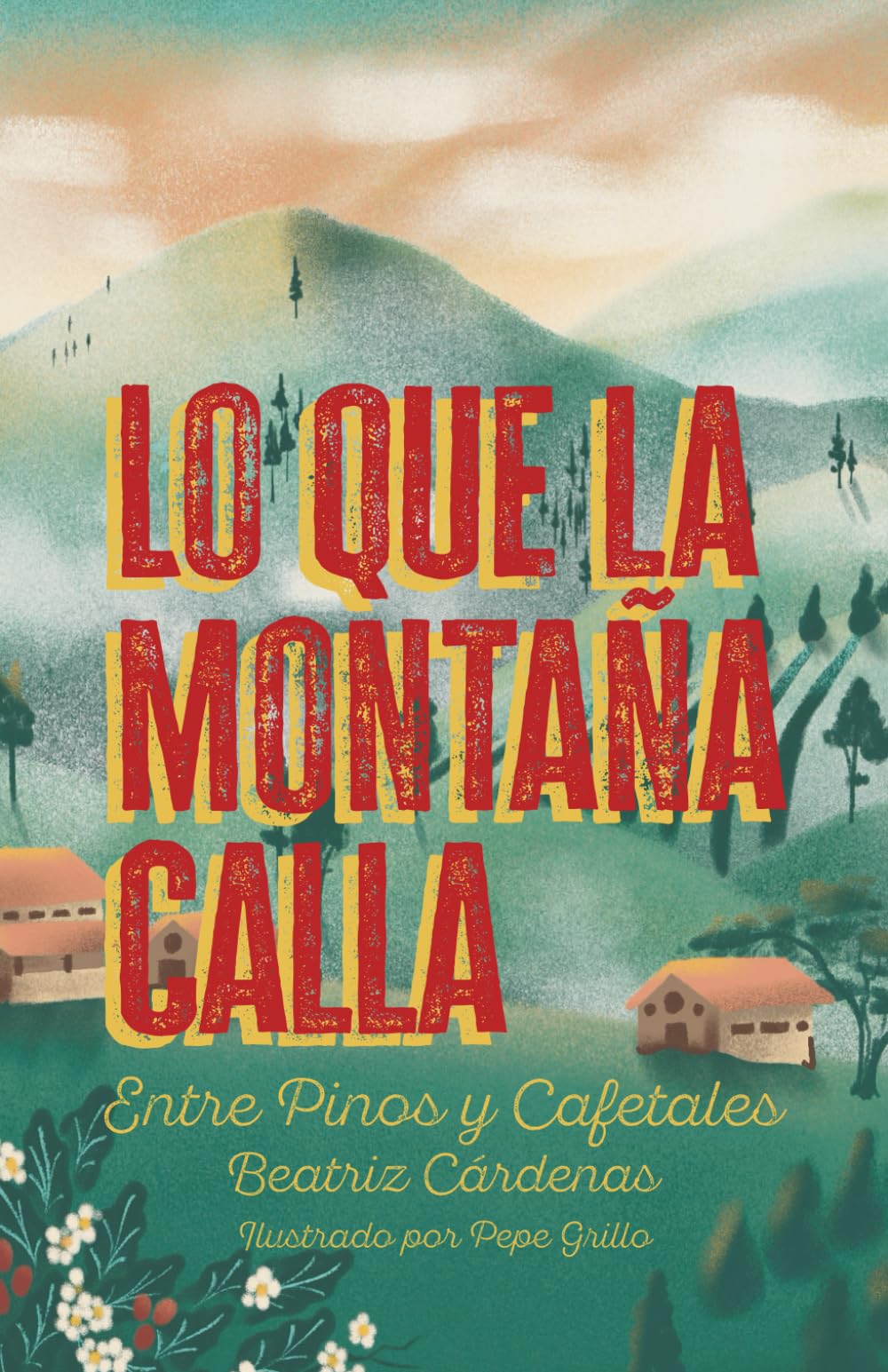 Lo que la montaña calla: Entre pinos y cafetales