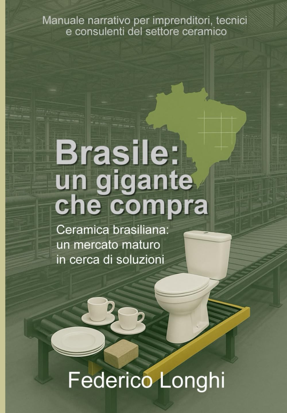 Brasile: Un gigante che compra: Ceramica brasiliana: un mercato maturo in cerca di soluzioni