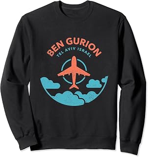 Ben Gurion Airport Tel Aviv, Israel Sweatshirt
