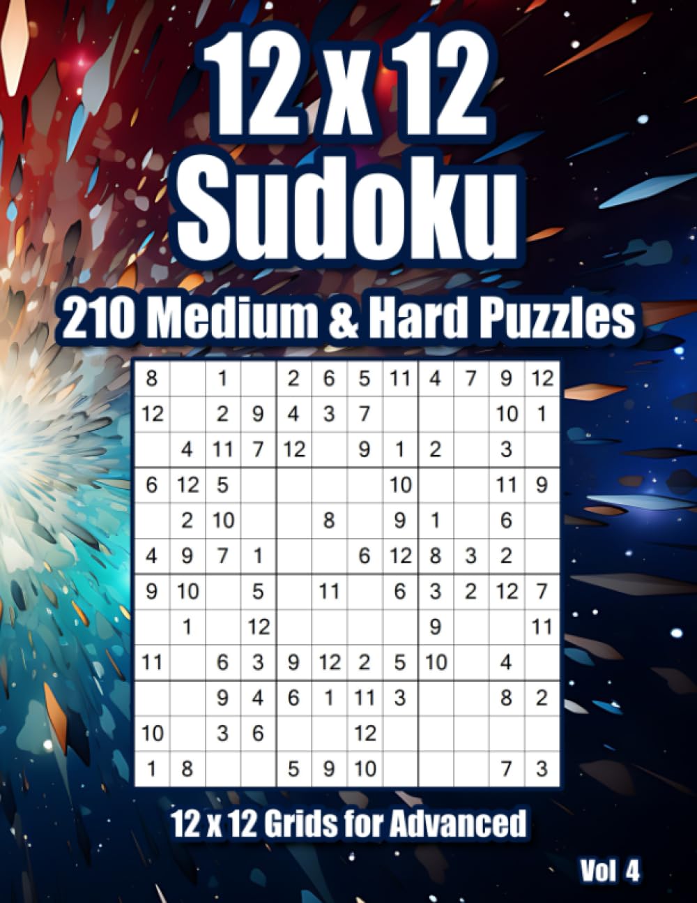 Medium & Hard 12x12 Sudoku Puzzles: 210 Grids for Adults & Clever Kids