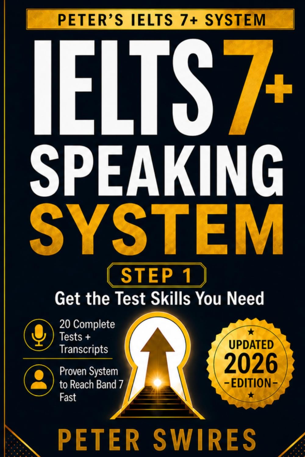 IELTS 7+ Speaking System Step 1: Get the Test Skills You Need