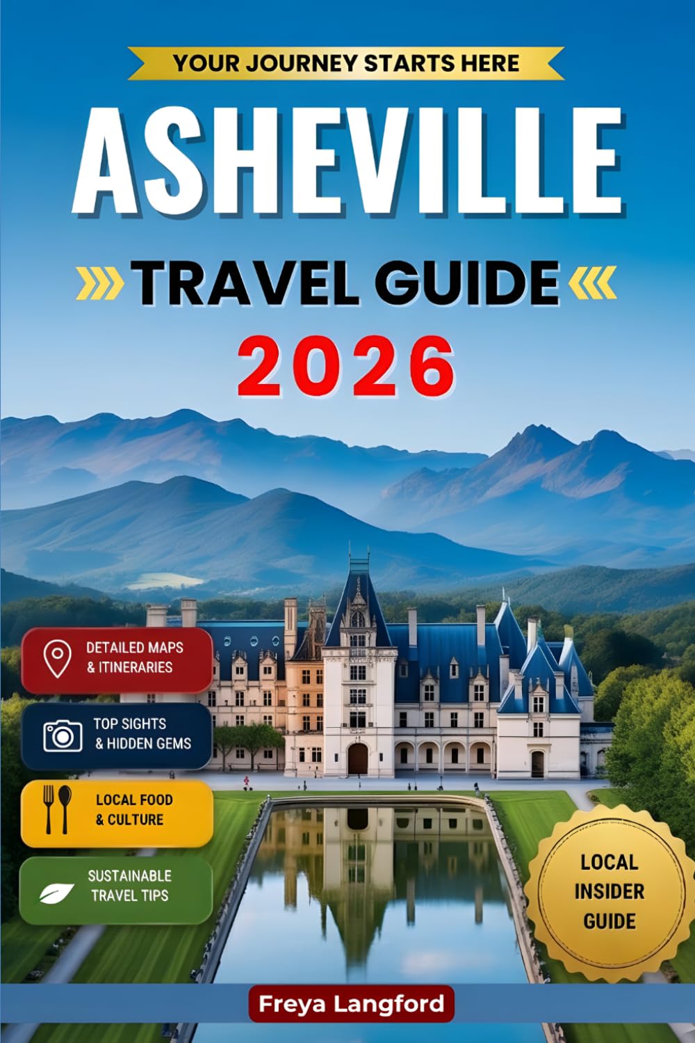 ASHEVILLE TRAVEL GUIDE 2026: Discover North Carolina's Blue Ridge City, Food, Hikes, Breweries, Biltmore & Local Neighborhoods (The Horizon Atlas Series)
