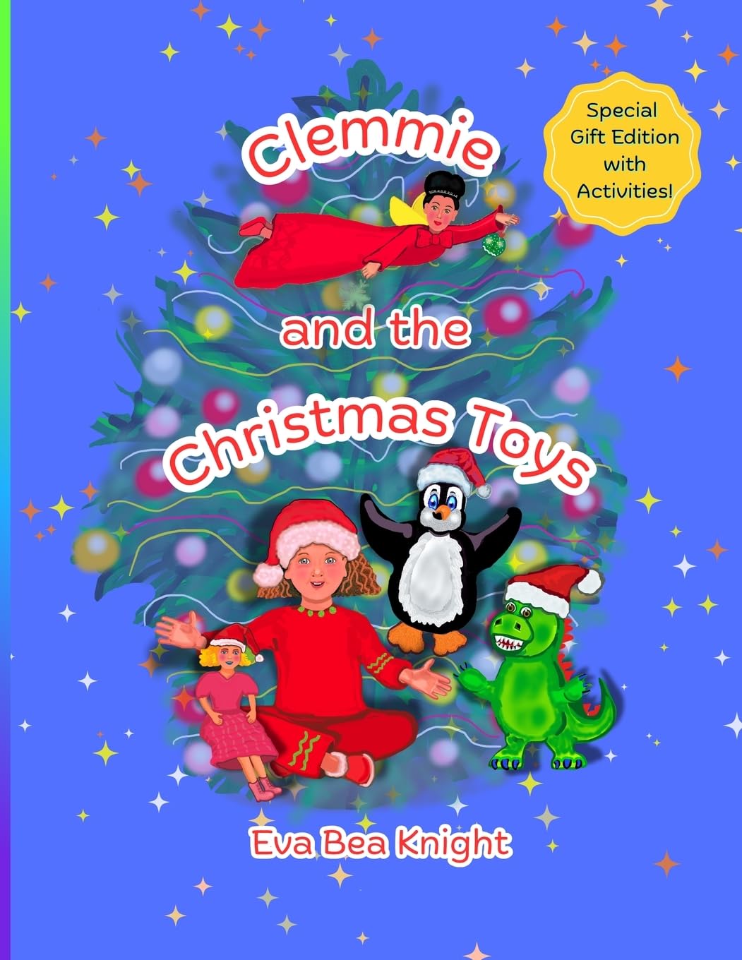 Clemmie and the Christmas Toys: Special Gift Edition with Activities