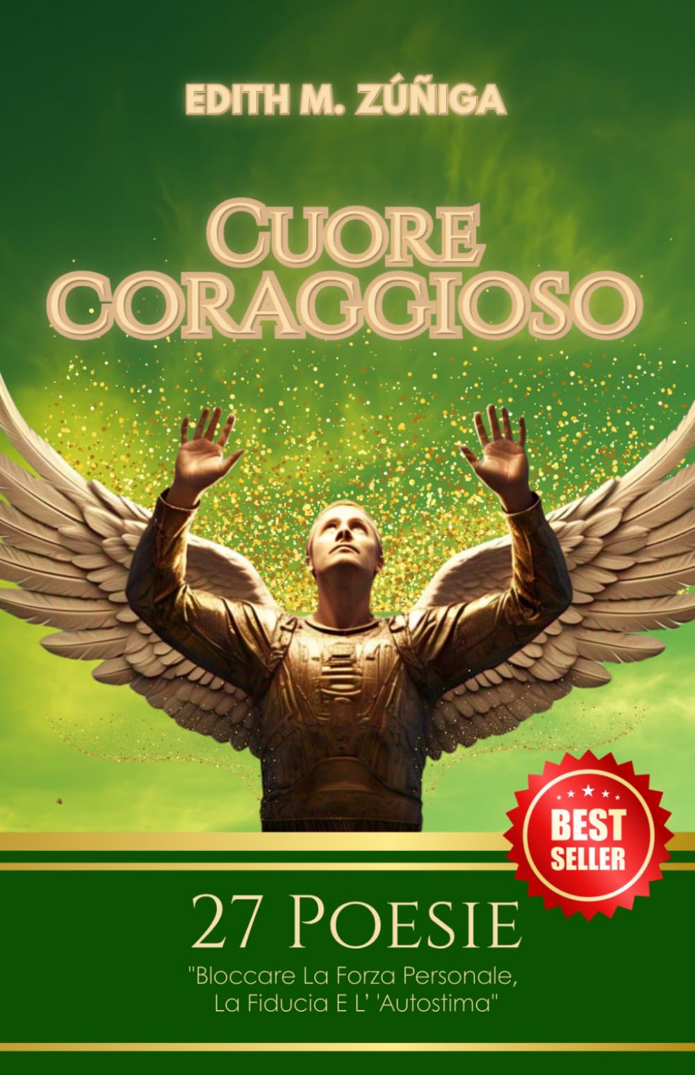 Cuore Coraggioso: Bloccare La Forza Personale, La Fiducia E L’ 'Autostima