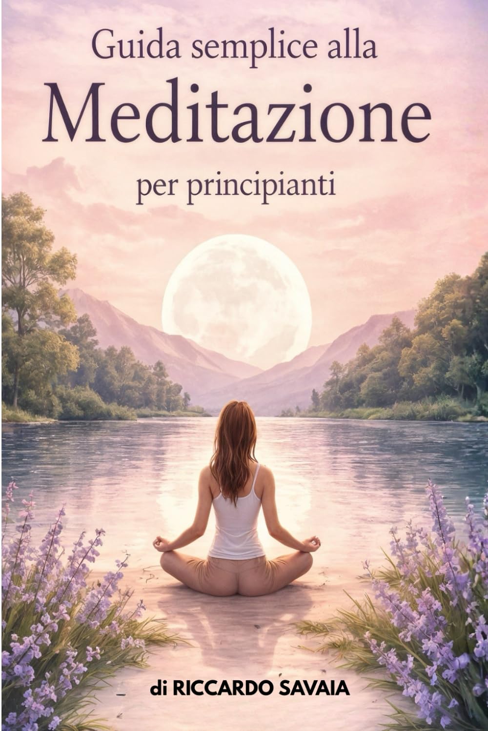 Guida semplice alla meditazione per principianti