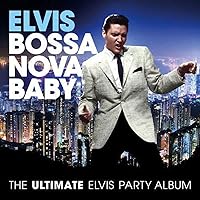 Vista 1 de Bossa Nova Baby The Ultimate Elvis Presley Party Album