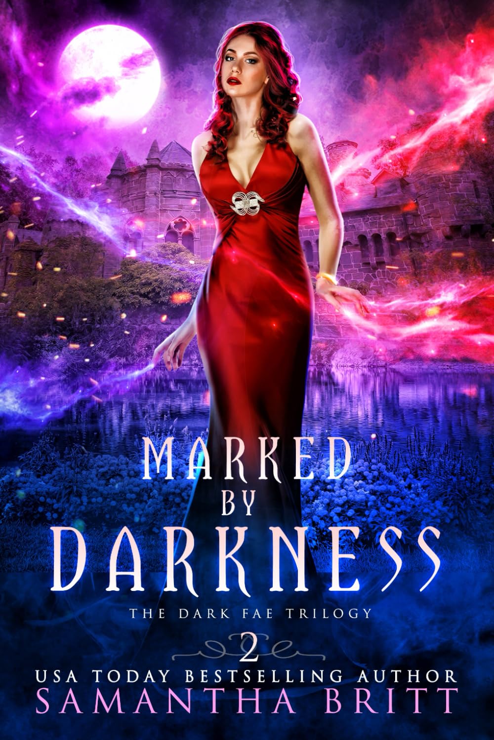 Marked by Darkness: The Dark Fae Trilogy Book Two: 2