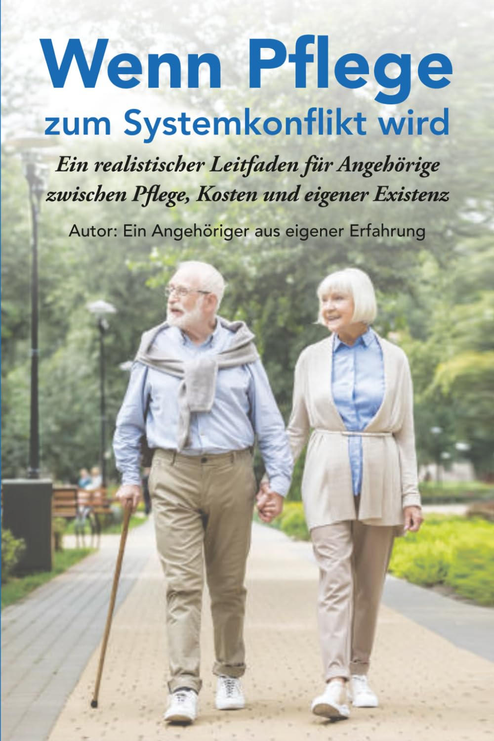 Wenn Pflege zum Systemkonflikt wird: Ein realistischer Leitfaden für Angehörige zwischen Pflege, Kosten und eigener Existenz