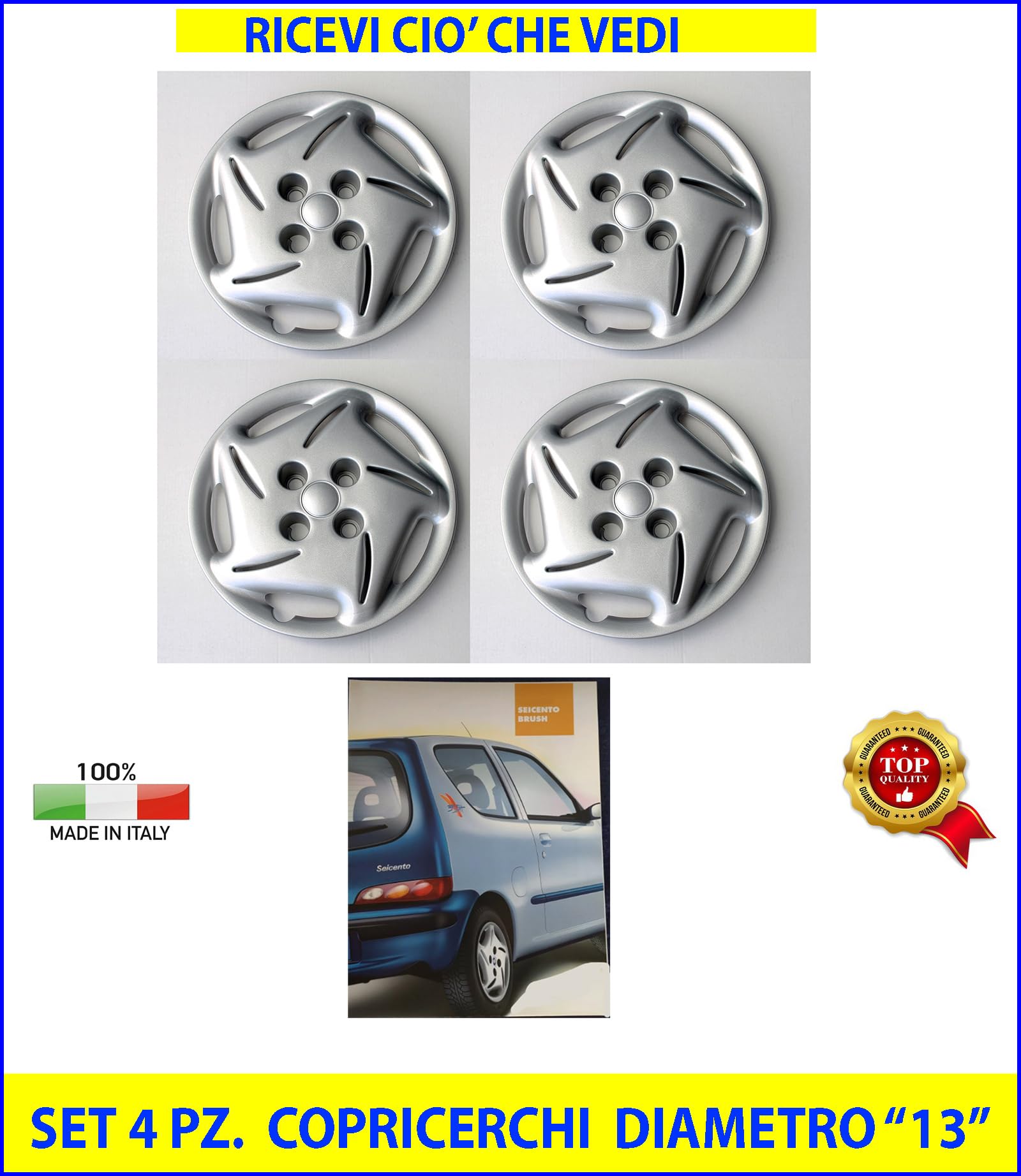 SET 4 COPRICERCHI COPPA RUOTA COPRIRUOTA BORCHIE CERCHIO 13 per Seicento Brush prodotte dal 1998 in poi - 708/13