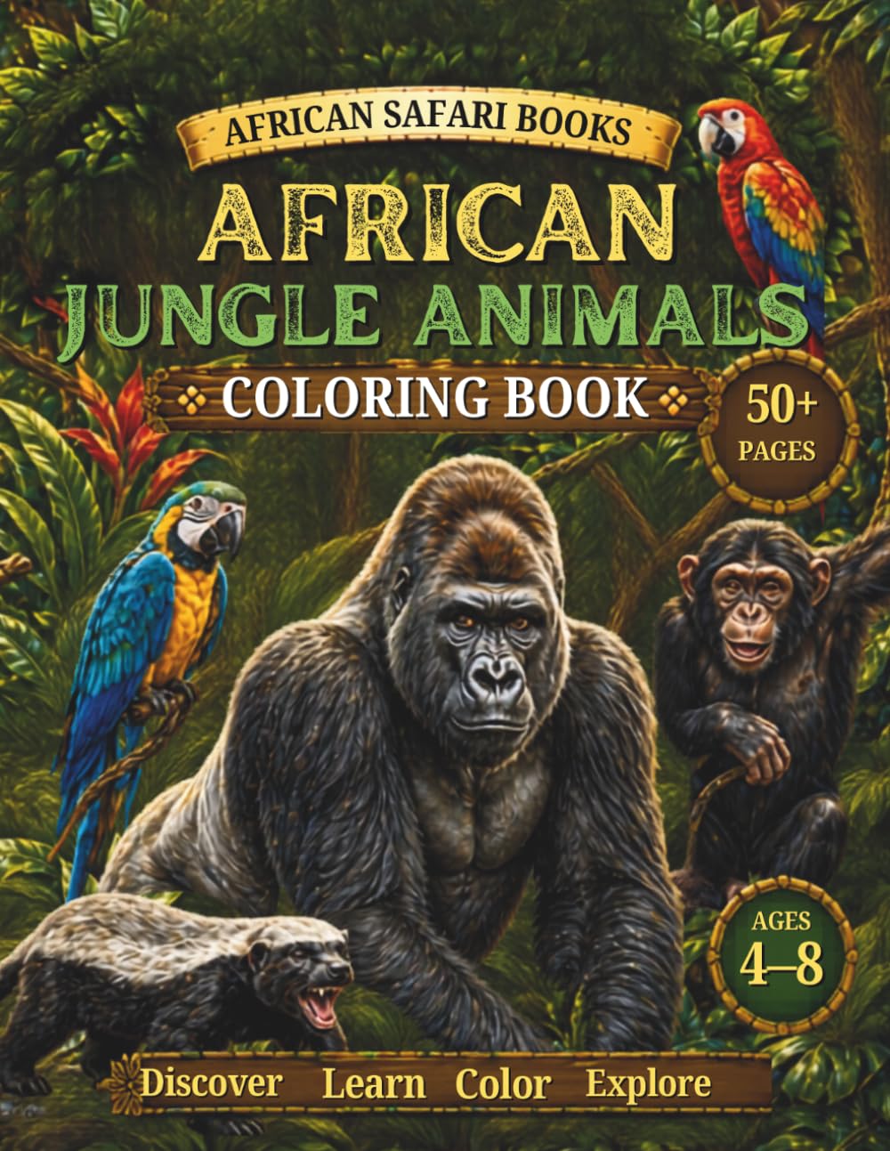 African Jungle Animals Coloring Book for Kids: Fun and Easy Safari Coloring Pages Featuring Lions, Monkeys, Elephants, Gorillas, and More for Boys & ... 4–8 (African Safari Books Coloring Series)