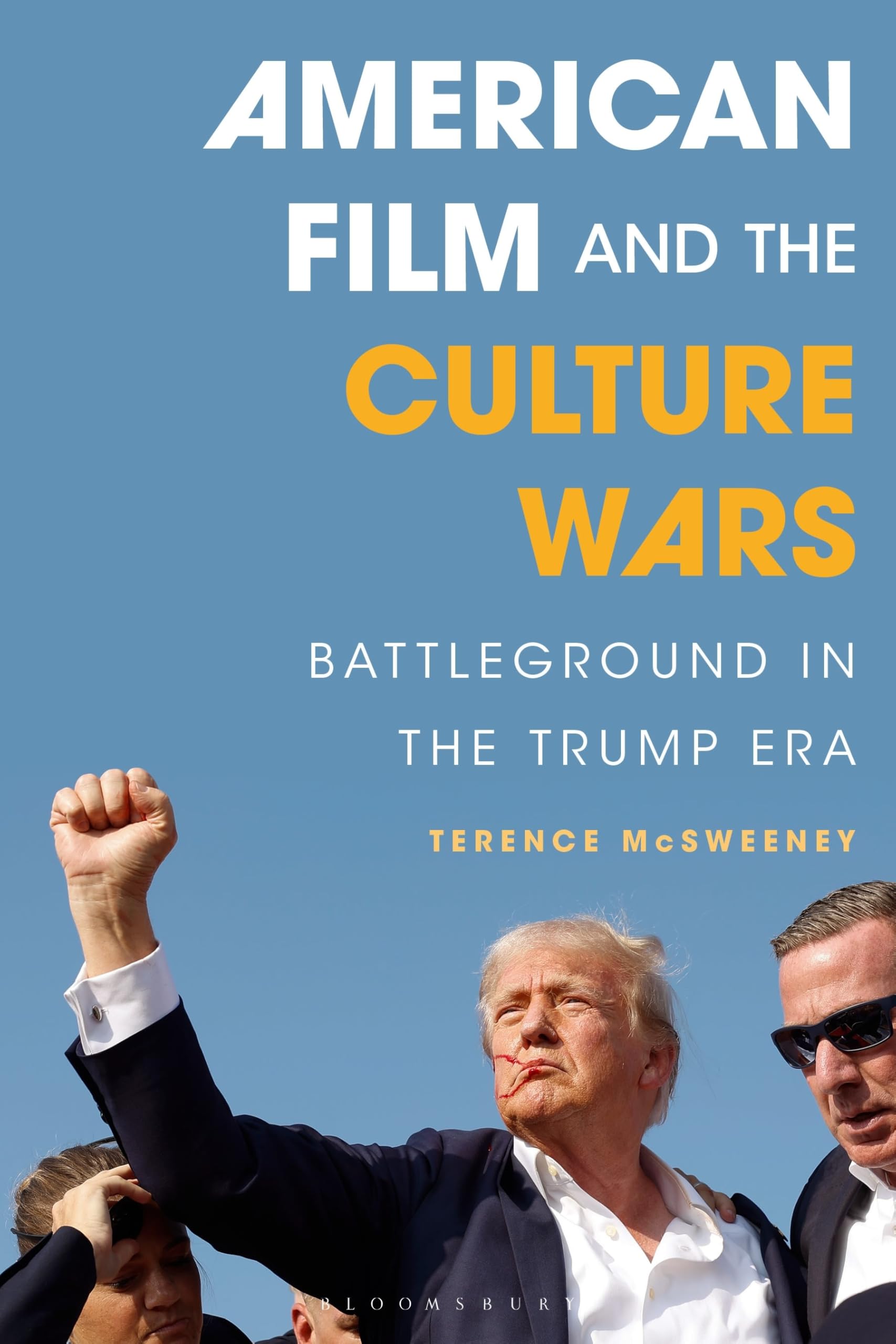 American Film and the Culture Wars: Battleground in the Trump Era