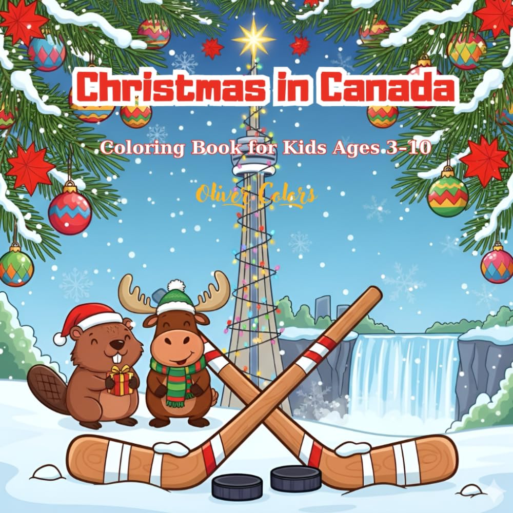 Christmas in Canada Coloring Book for Kids Ages 3–10: Fun Canadian Holiday Scenes, Maple Leaves, Hockey, Wildlife, and Winter Magic – 50 Easy and Cute Coloring Pages