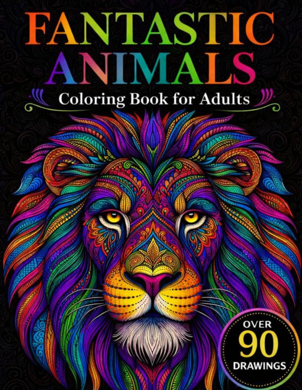 FANTASTIC ANIMALS: COLORING BOOK FOR ADULTS