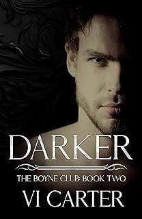 DARKER: A DARK BILLIONAIRE ROMANCE (The Boyne Club Book 2)