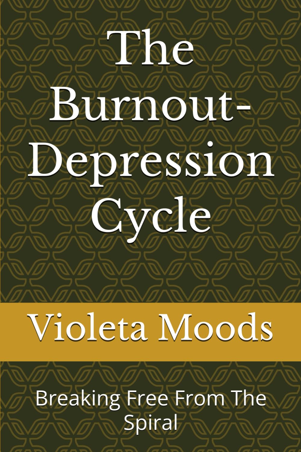 The Burnout-Depression Cycle: Breaking Free From The Spiral