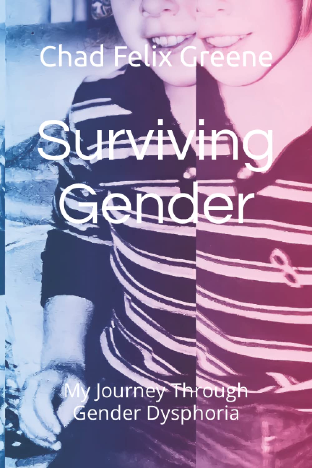 Surviving Gender: My Journey Through Gender Dysphoria