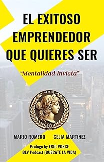 Anuncio patrocinado: EL EXITOSO EMPRENDEDOR QUE QUIERES SER: Mentalidad Invicta (EMPRENDIMIENTO Y FINANZAS)