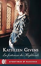 Download La forteresse des Highlands (J'ai lu Aventures & Passions t. 8923) PDF