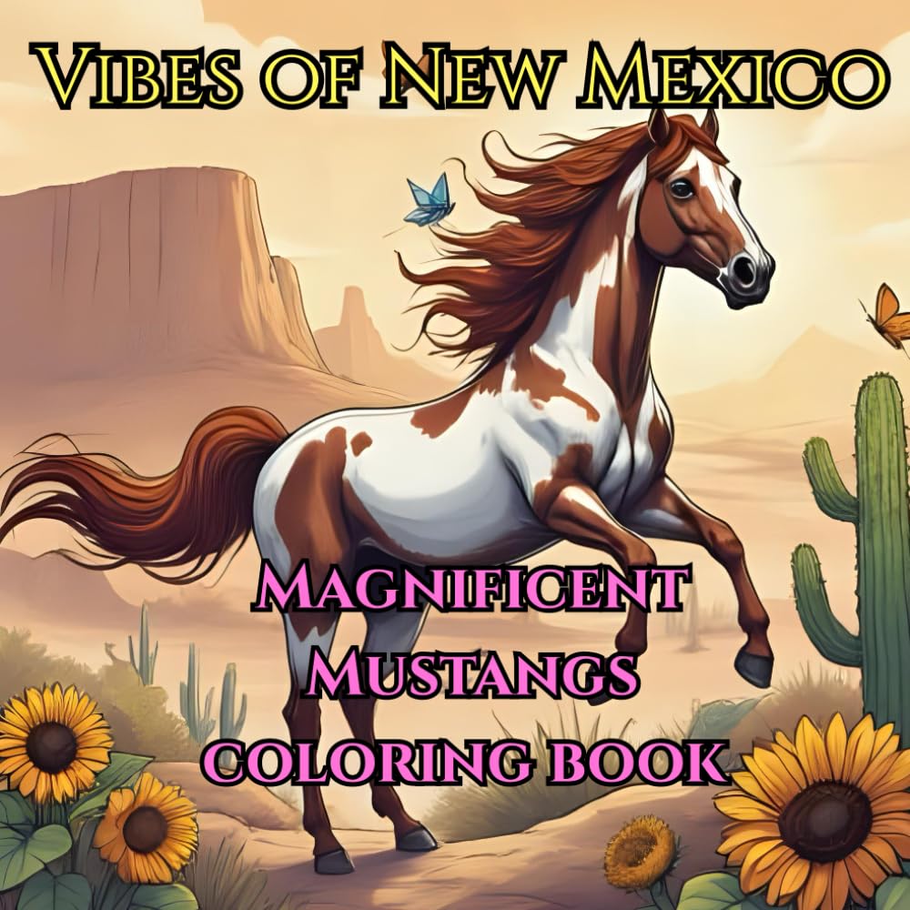 Vibes of New Mexico: Magnificent Mustangs Coloring Book