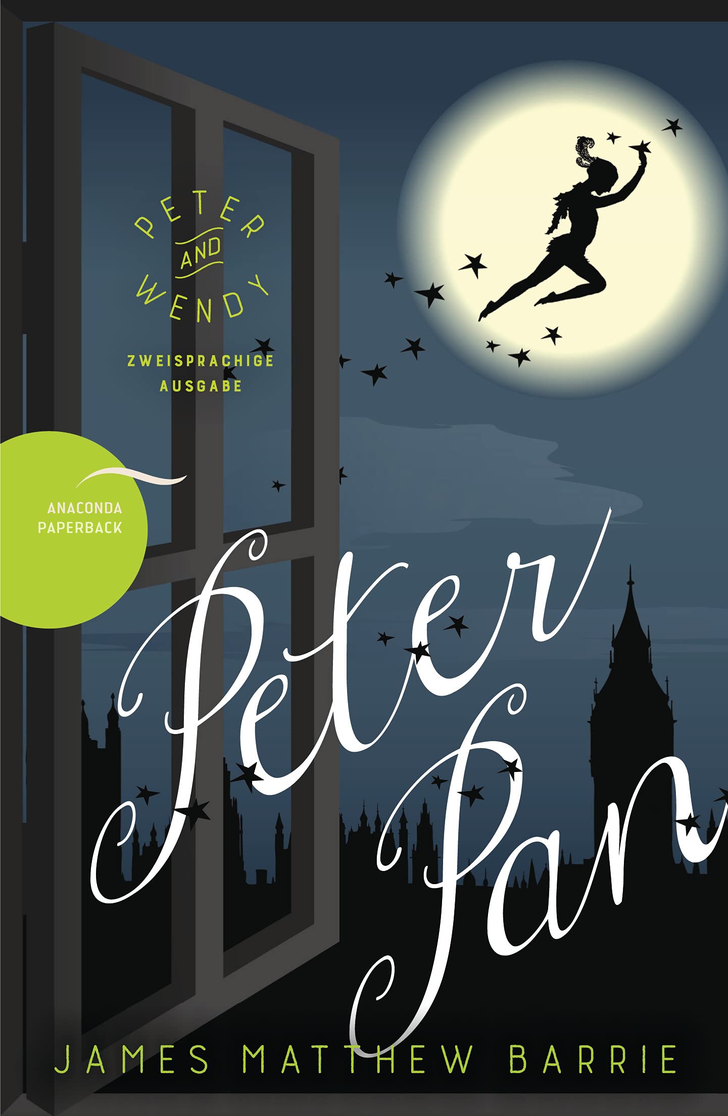 Peter Pan / Peter and Wendy: Deutsch Englisch Zweisprachige Lektüre / Parallel gesetzter Text / Klassiker im Original lesen