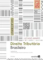 Direito Tributário Brasileiro - 26ª Edição 2025