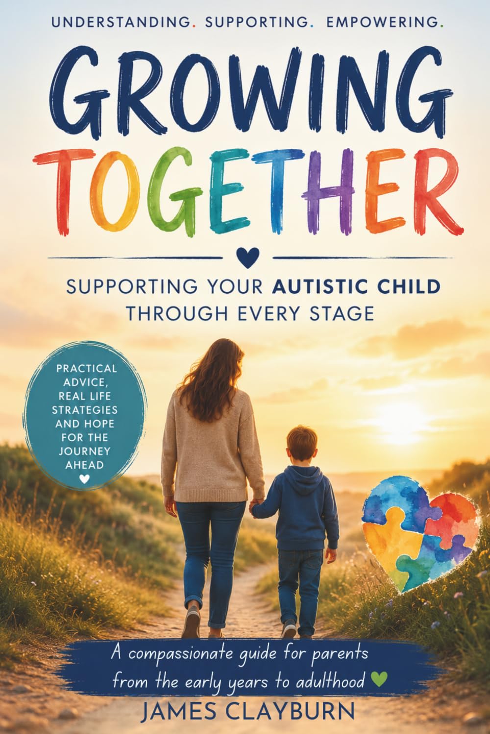 Growing Together: Supporting Your Autistic Child Through Every Stage