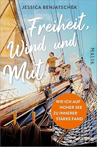 Freiheit, Wind und Mut: Wie ich auf hoher See zu innerer Stärke fand | Der persönliche Bericht einer Atlantiküberquerung mit 47 Frauen auf dem Traditionssegler »Brigg Roald Amundsen«
