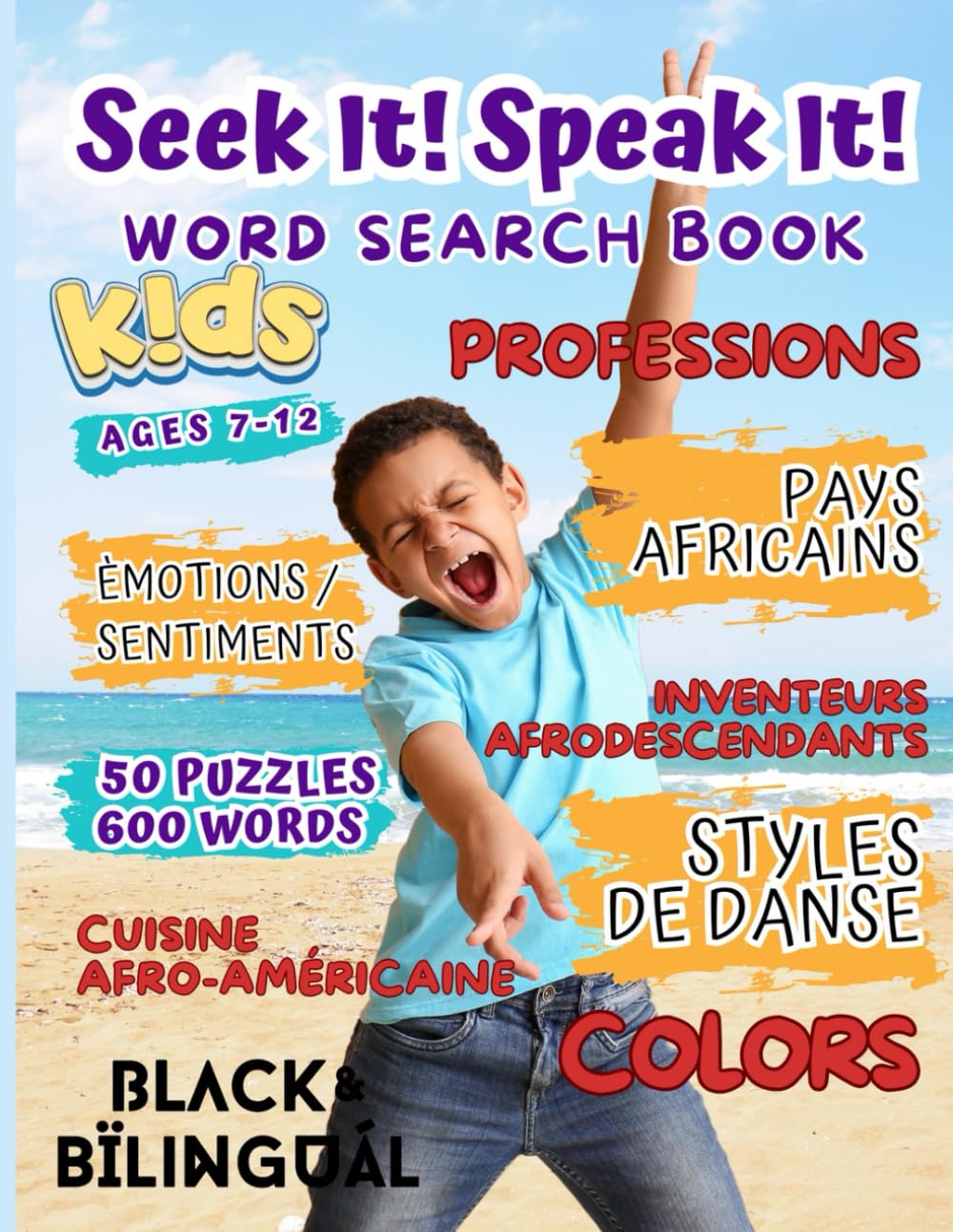 Seek It! Speak It! — FRENCH Word Search for KIDS: (Ages 7–12): A Celebration of Culture, Language & Learning