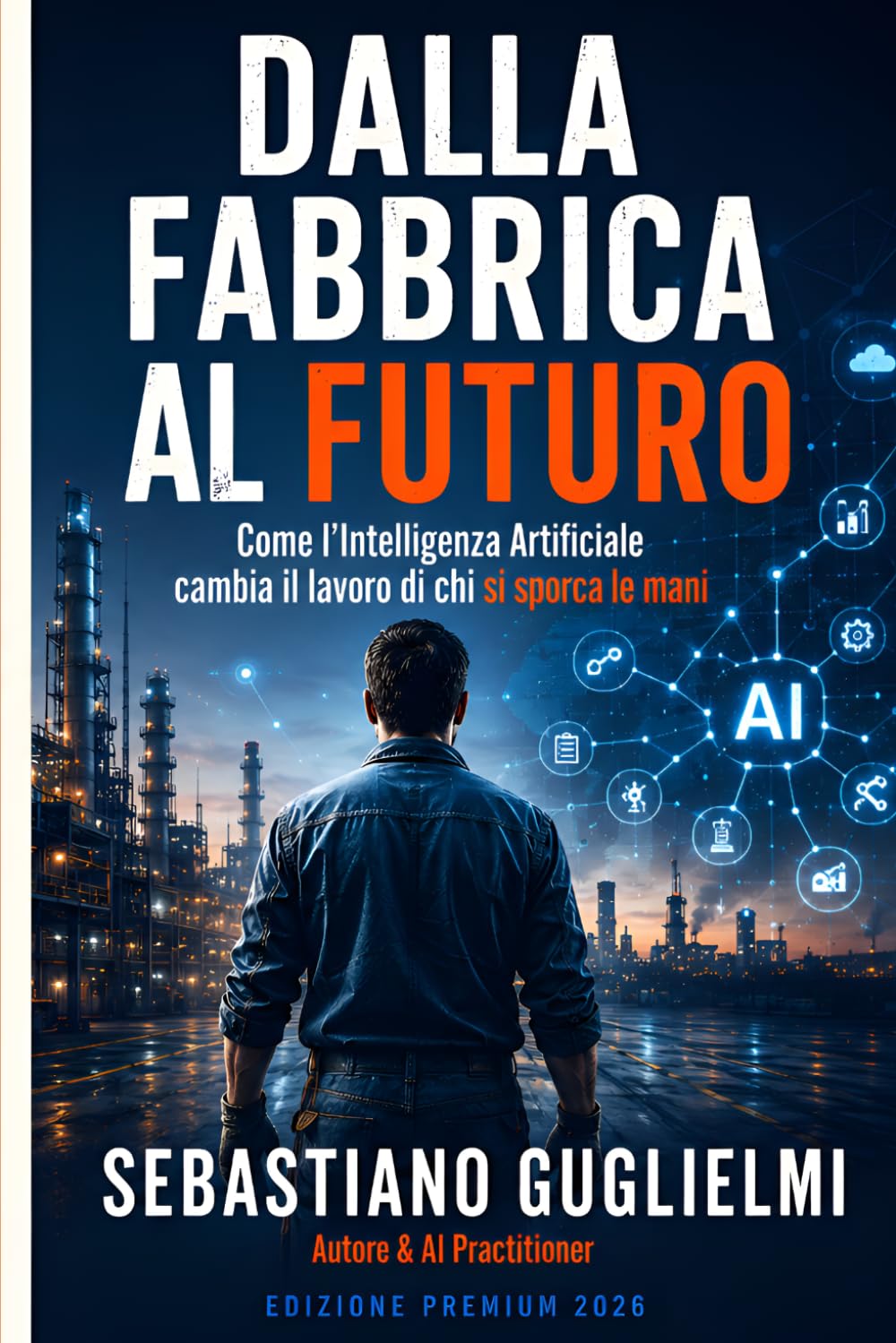 Dalla Fabbrica al Futuro: Come l'Intelligenza Artificiale cambia il lavoro di chi si sporca le mani