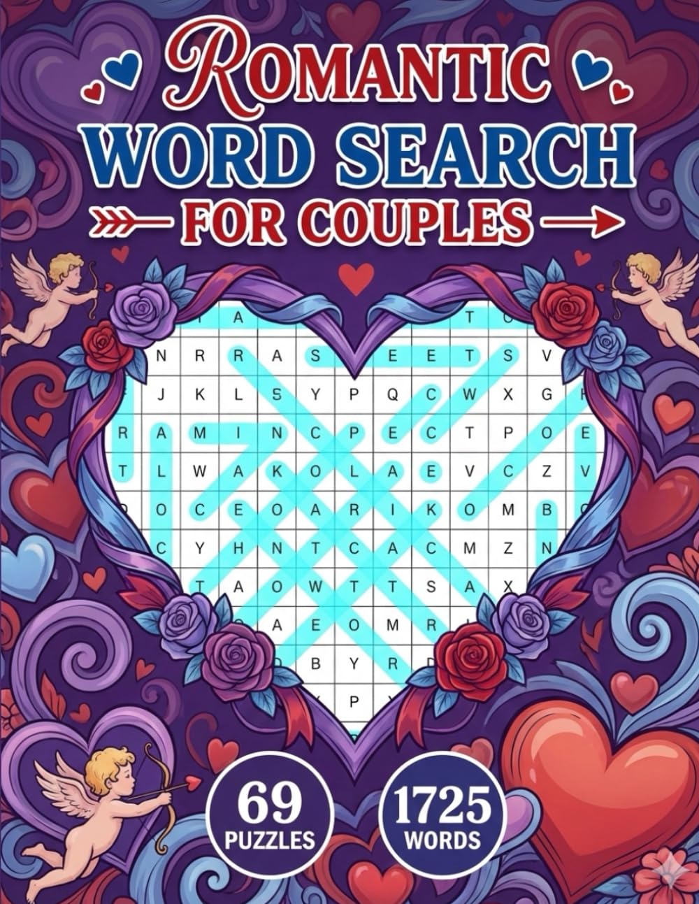 Romantic Word Search for Couples: Valentine’s Day Gift Book with 69 Word Search Puzzles and Solutions for Adults and Teens