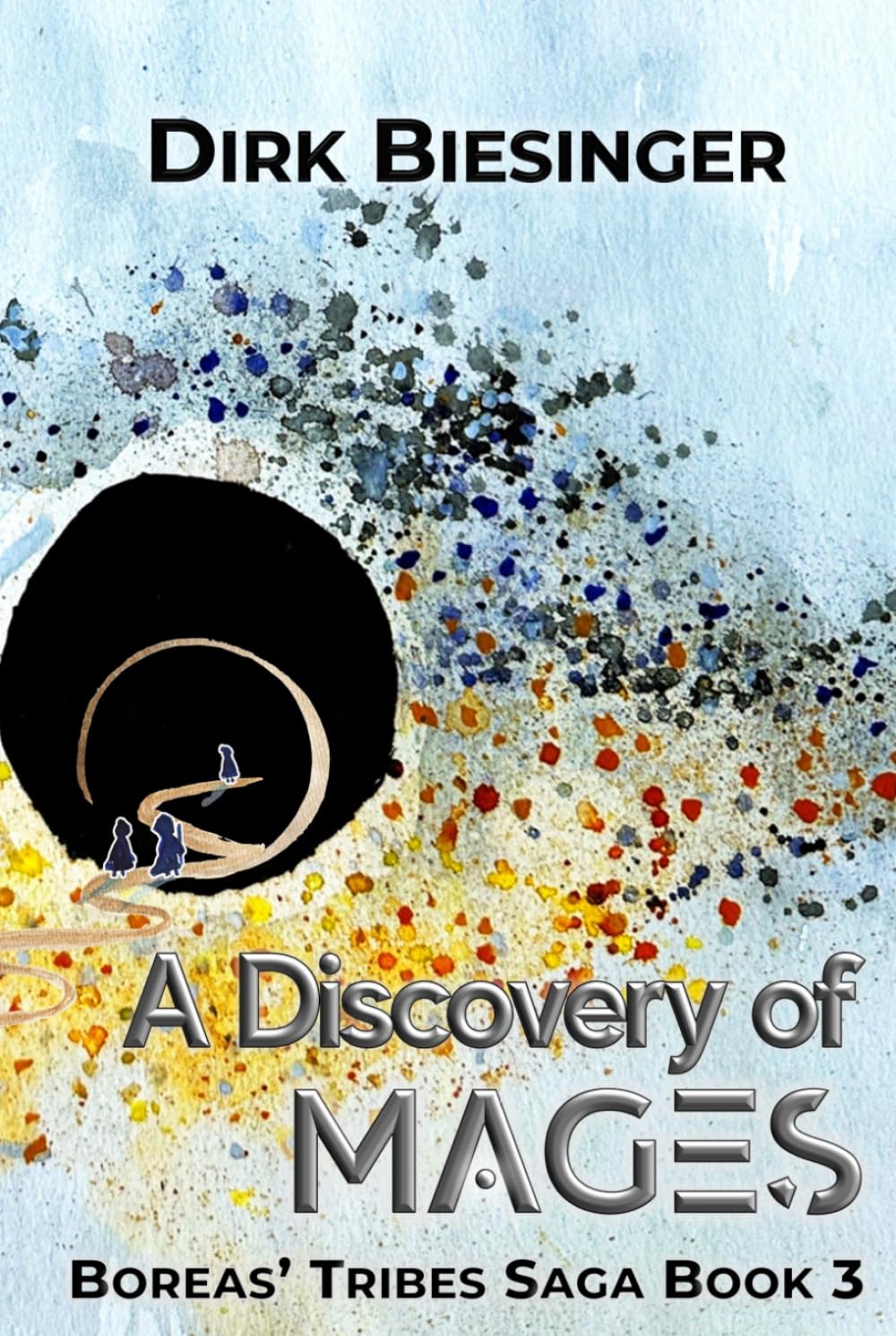A Discovery of Mages: Boreas' Tribes Saga Book 3