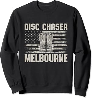 Disc Chaser Melbourne Funny Disc Golf Humor Golfer Florida Sweatshirt