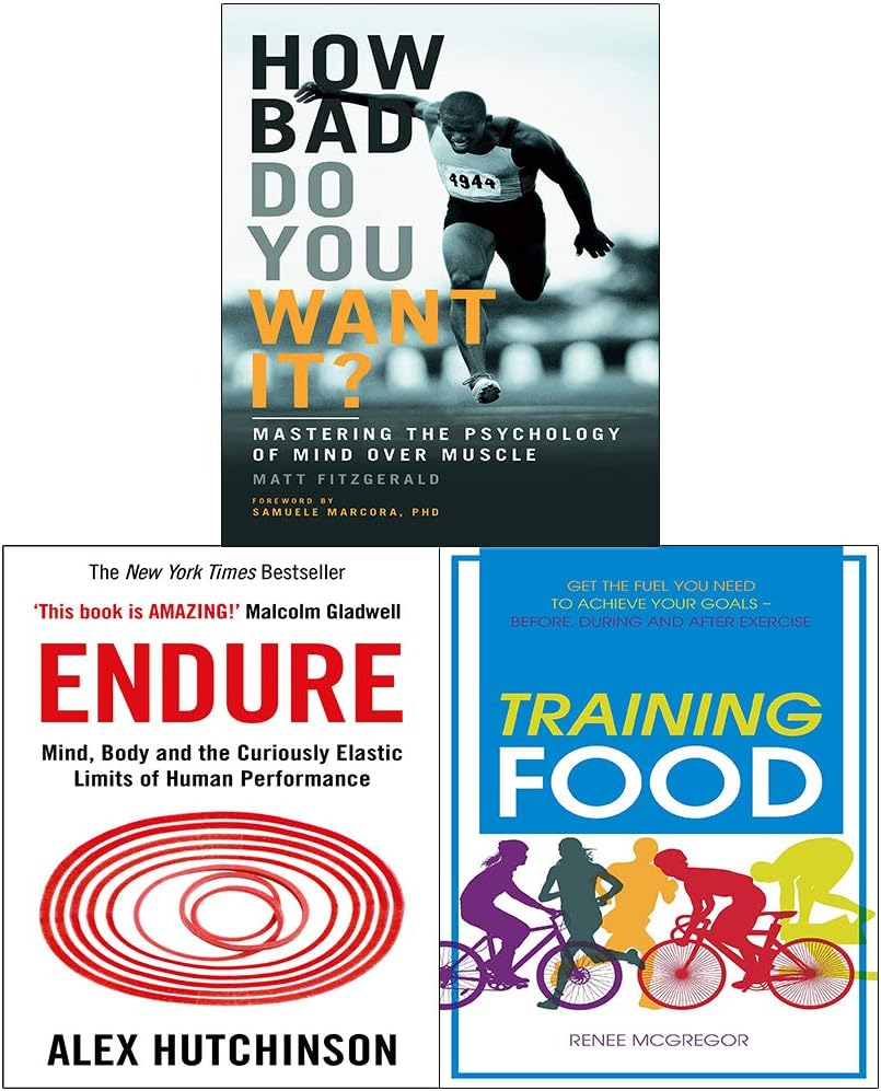 Endure, Training Food, How Bad Do You Want It 3 Books Collection Set