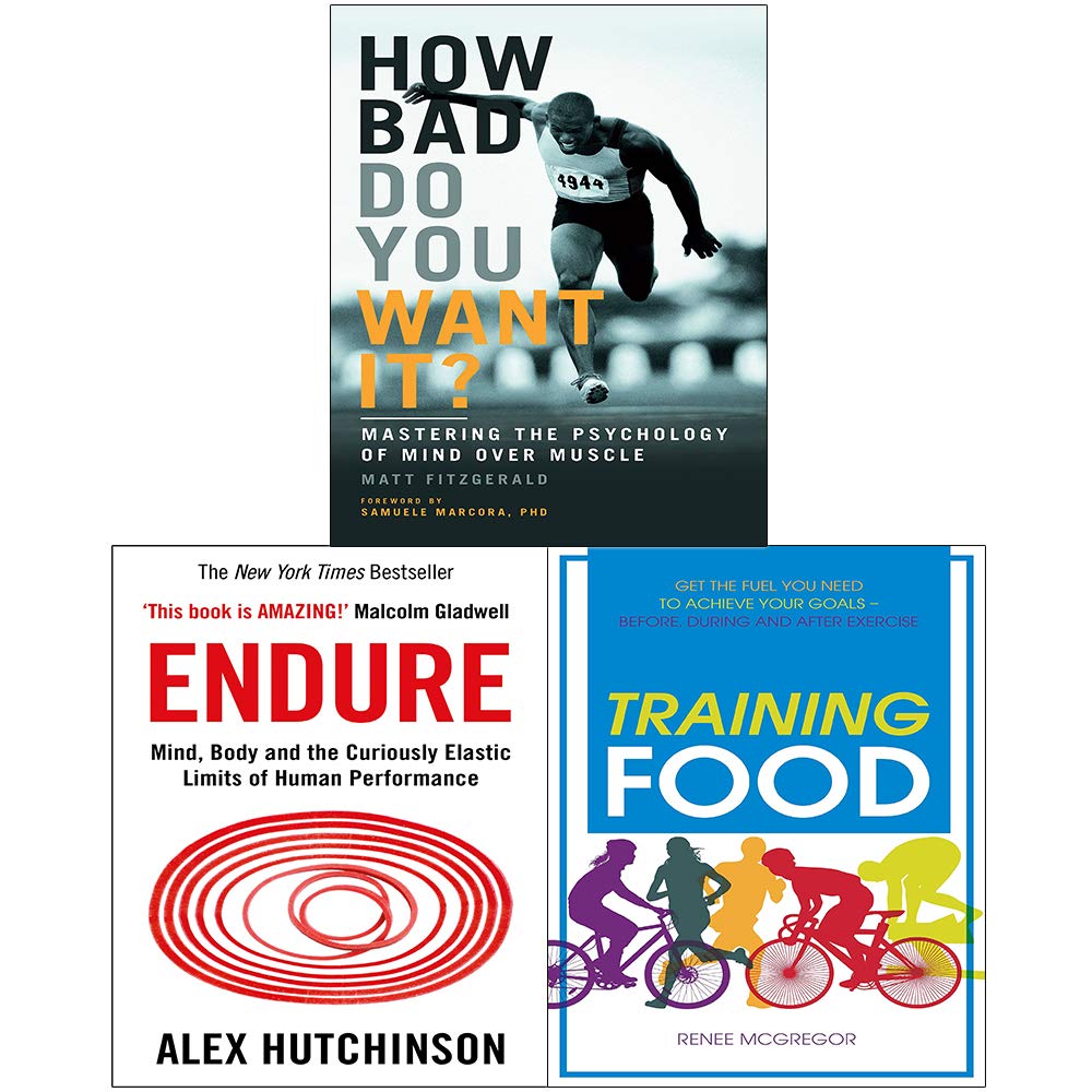 Endure, Training Food, How Bad Do You Want It 3 Books Collection Set