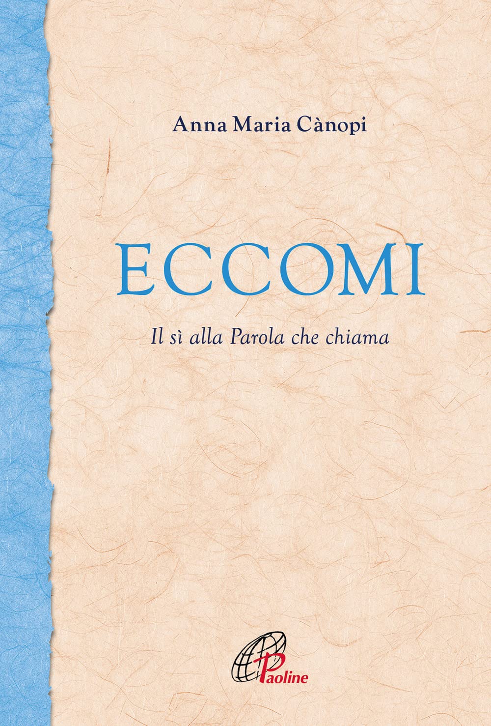Eccomi. Il Sì Alla Parola Che Chiama - 4