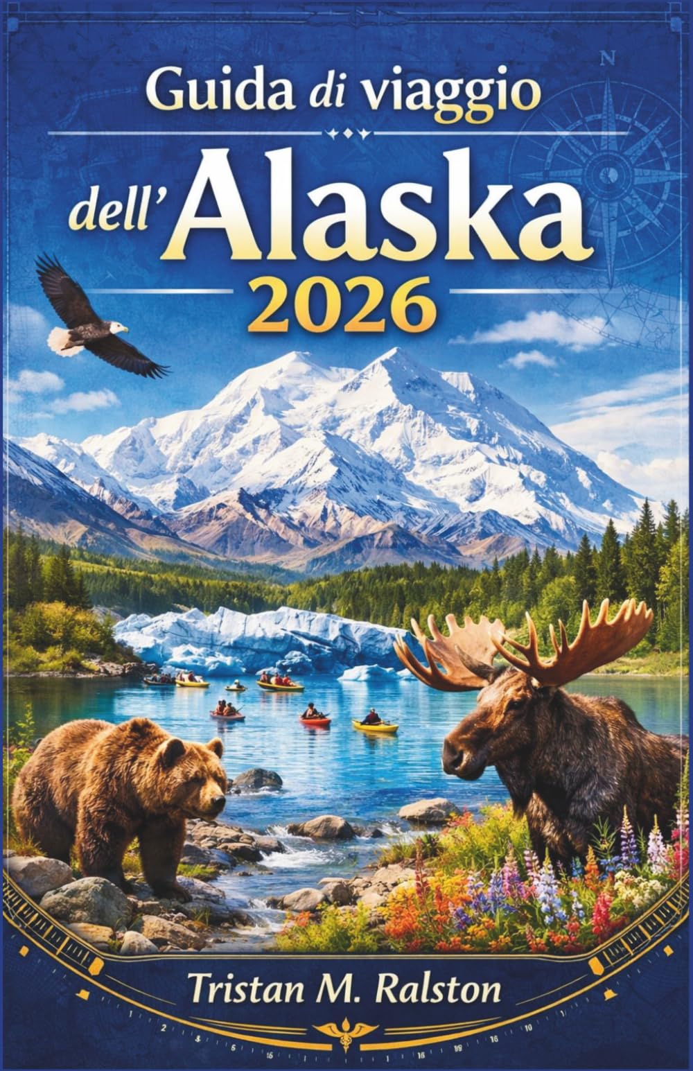 Guida di viaggio dell'Alaska 2026: Una guida per esploratori alla scoperta dei parchi nazionali, della fauna selvatica, della cultura e della natura incontaminata.