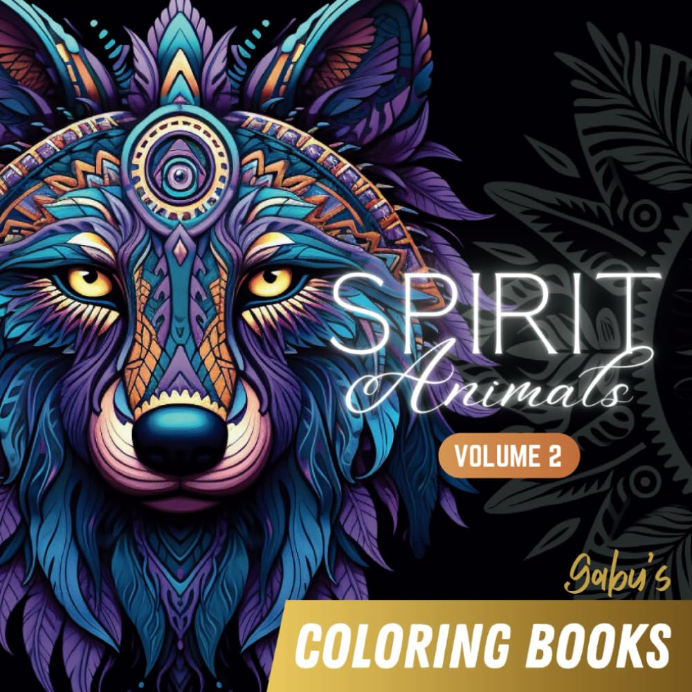 Coloring Book for Adults: Spirit Animals Volume 2 | Gabu's Coloring Books (Spirit Animals Series)