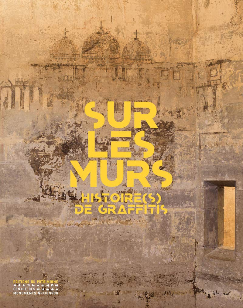Histoire(s) de graffitis : le cadeau idéal pour les passionnés de street art Sur les murs