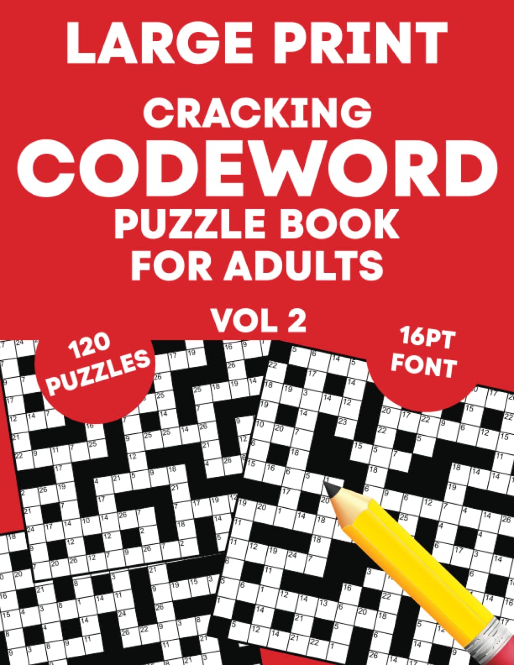 Cracking Codeword Puzzle Book for Adults (Vol 2): Large Print Codeword Puzzle Book for Adults, Teens, Seniors and More! (UK Version)