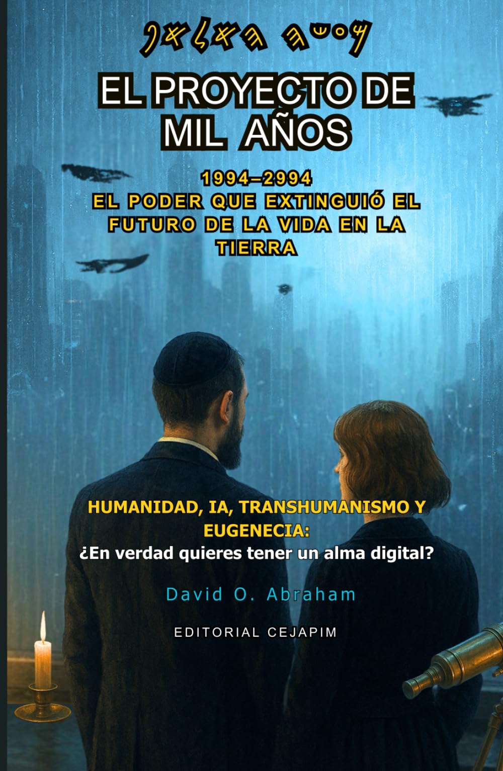 El proyecto de mil años (1994-2994): El poder que extinguió el futuro de la vida en la Tierra