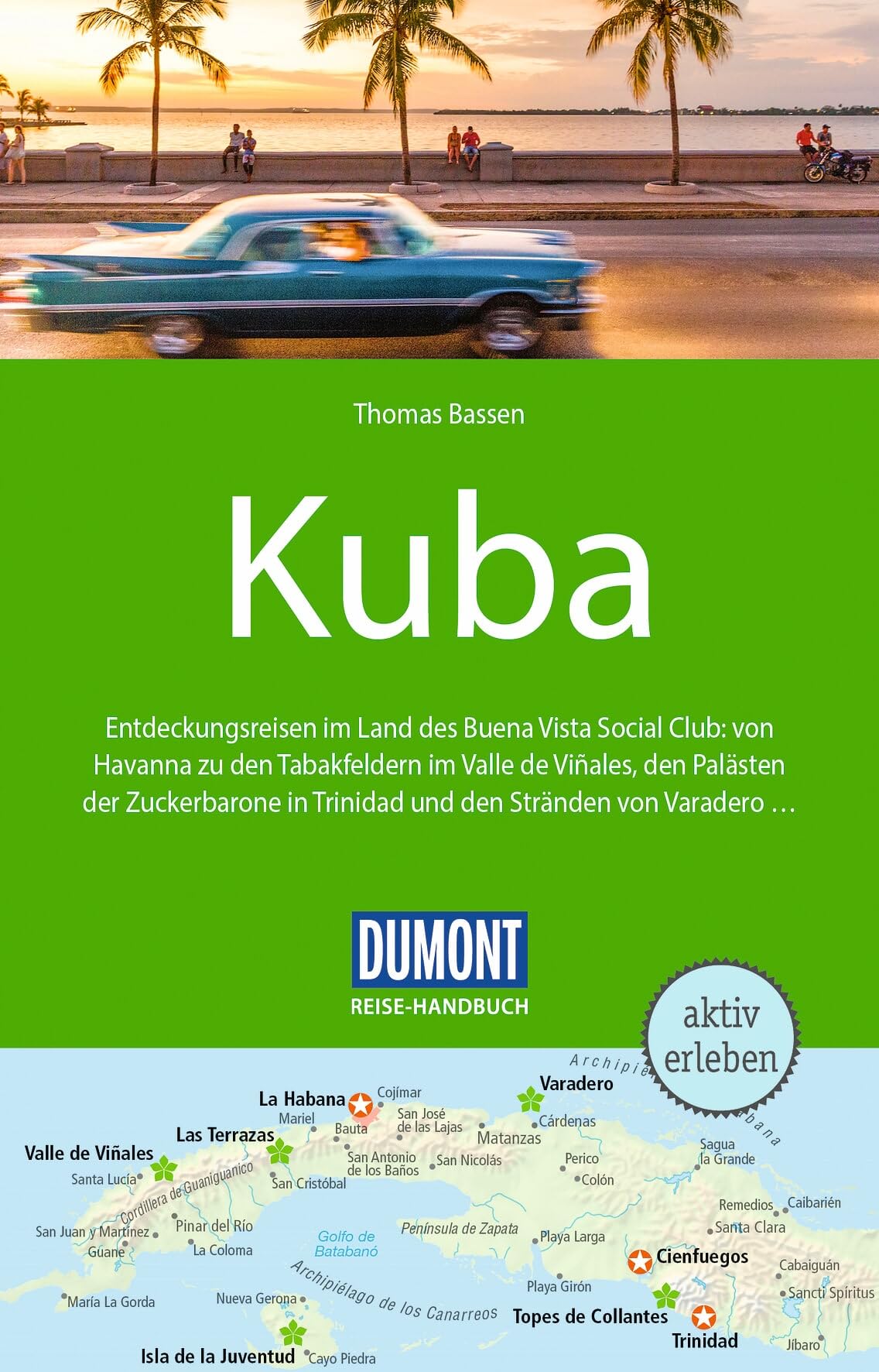 DUMONT Reise-Handbuch Reiseführer Kuba: mit Extra-Reisekarte