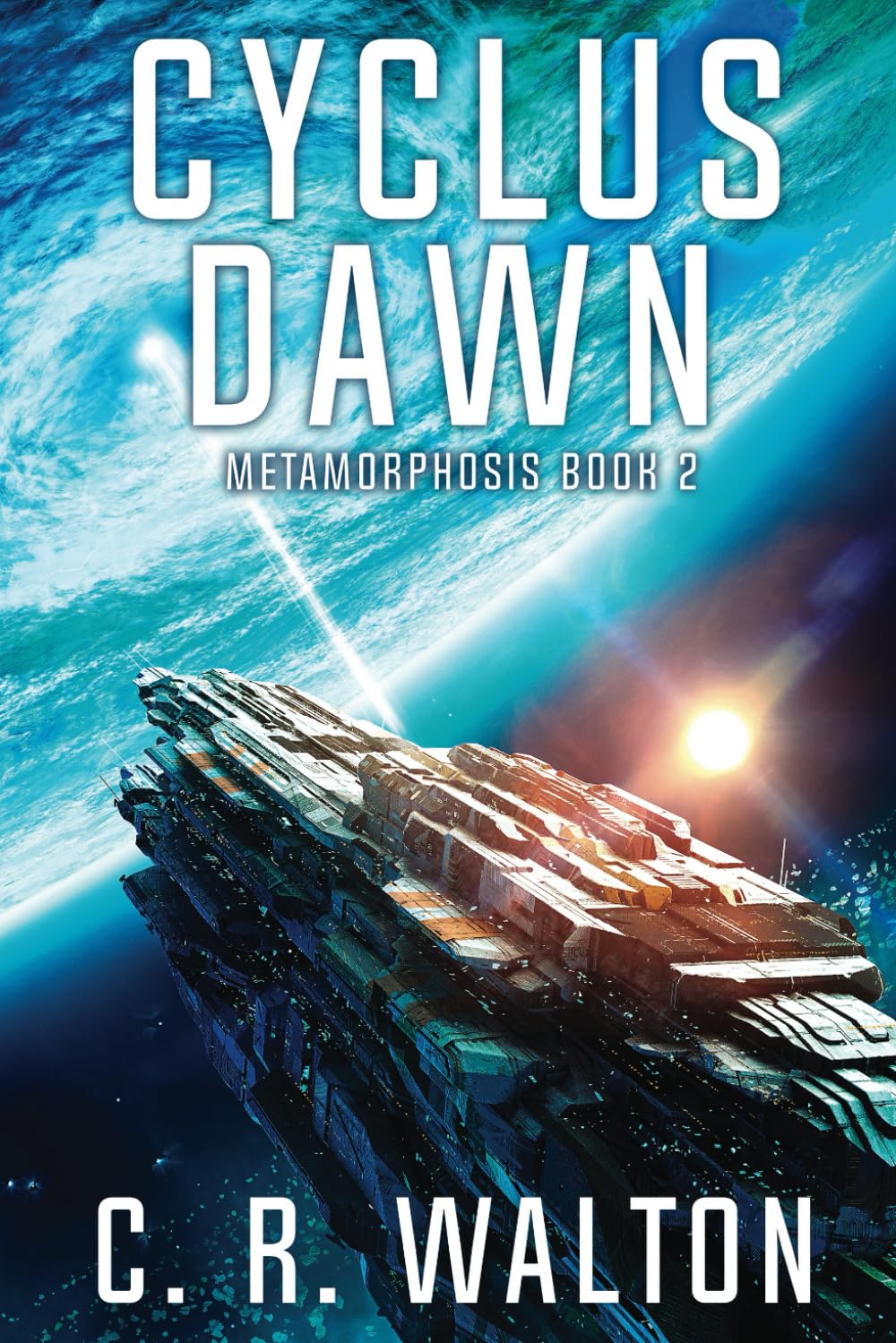 Cyclus Dawn: Hard Science Fiction (Metamorphosis Book 2)
